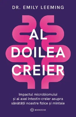 Al Doilea Creier, Emily Leeming - Editura Bookzone foto