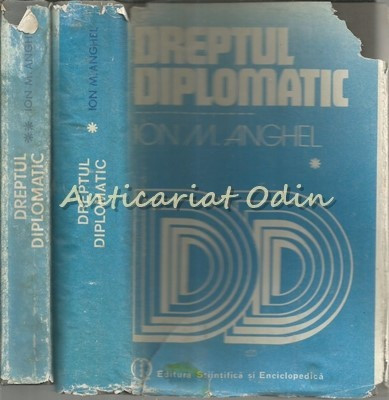 Dreptul Diplomatic I, II - Ion M. Anghel foto