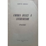 UMBA DULCE A LUCRURILOR. POEME-DUMITRU DONESCU-246776