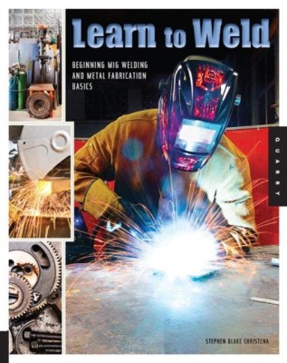 Learn to Weld: Beginning MIG Welding and Metal Fabrication Basics foto