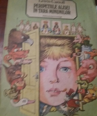LEWIS CAROLL - PERIPETIILE ALISEI IN TARA MINUNILOR foto