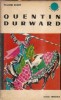 Roman Quentin Durward - Walter Scott, Editura Tineretului, Colectia Cutezatorii, An 1966, 570 Pagini