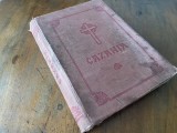 CAZANIA/ CAZANII 1987 TALCUIREA EVANGHELIILOR DUMINICILOR, PRAZNICELOR IMPARATESTI SI ALE SFINTILOR- ALCATUITE DE PATRIARHUL JUSTINIAN. EDITIA III-A