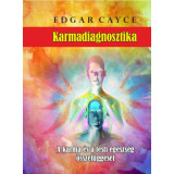 Karmadiagnosztika - A karma &eacute;s a testi eg&eacute;szs&eacute;g &ouml;sszef&uuml;gg&eacute;sei - Edgar Cayce