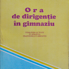 Ora De Dirigentie In Gimnaziu - Traian Cosma ,554984