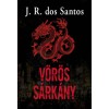 V&ouml;r&ouml;s S&aacute;rk&aacute;ny - Jos&eacute; Rodrigues dos Santos