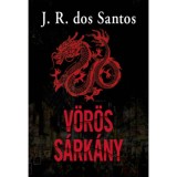 V&ouml;r&ouml;s S&aacute;rk&aacute;ny - Jos&eacute; Rodrigues dos Santos