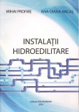 INSTALATII HIDROEDILITARE-MIHAI PROFIRE, ANA DIANA ANCAS-271265