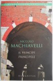 Il Principe/Principele &ndash; Niccolo Machiavelli