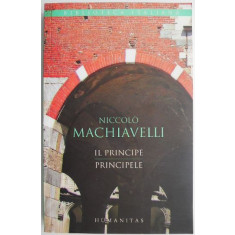 Il Principe/Principele &ndash; Niccolo Machiavelli