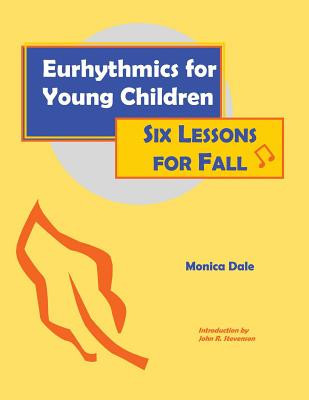 Eurhythmics for Young Children: Six Lessons for Fall foto