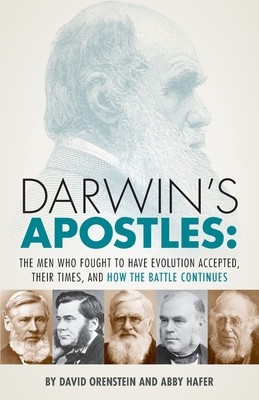 Darwin&amp;#039;s Apostles: The Men Who Fought to Have Evolution Accepted, Their Times, and How the Battle Continues foto