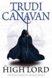 Trudi Canavan - The High Lord ( BLACK MAGICIAN # 3 )