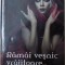 RAMAI VESNIC VRAJITOARE... de CAROLYN MACCULLOUGH, 2011