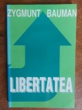 Libertatea- Zygmunt Bauman