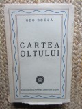 Geo Bogza - Cartea Oltului, Editie Princeps 1945