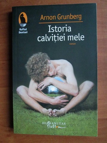 Istoria calvitiei mele - Arnon Grunberg
