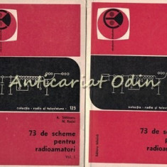 73 De Scheme Pentru Radioamatori - A. Sahleanu, N. Rosici