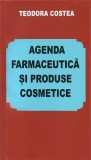 Agenda farmaceutică și produse cosmetice - Paperback brosat - Dr. Teodora Costea - Orizonturi