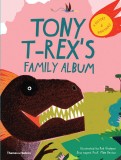 Tony T-Rex&rsquo;s Family Album | Michael J. Benton