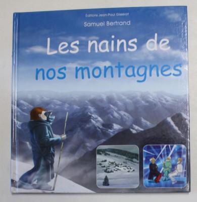 LES NAINS DE NOS MONTAGNES par SAMUEL BERTRAND , 2008 foto