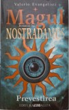 Magul. Romanul lui Nostradamus, vol. I. Prevestirea - Valerio Evangelisti - Roman