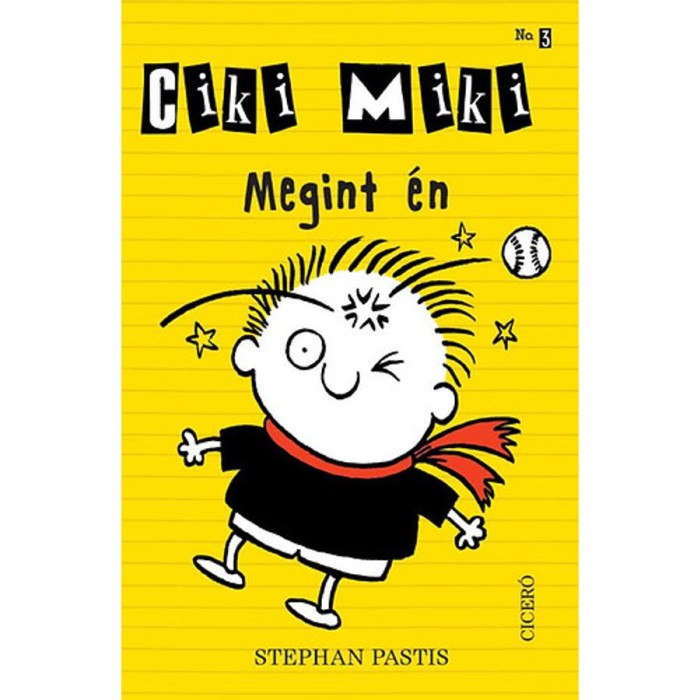 Ciki Miki No. 3. - Megint &eacute;n - Stephan Pastis
