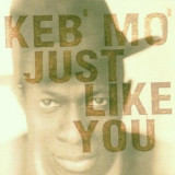 Just Like You | Keb&#039; Mo&#039;, Jazz, sony music
