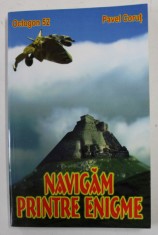 NAVIGAM PRINTRE ENIGME de PAVEL CORUT , 2003 foto