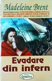 Madeleine Brent - Evadare din infern