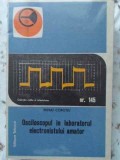 OSCILOSCOPUL IN LABORATORUL ELECTRONISTULUI AMATOR-MIHAI CORUTIU-338466