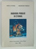 RADIOUL PUBLIC REGIONAL de MIRCEA POSPAI si GHEORGHE VERMAN , 2002