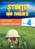 Cumpara ieftin Stiinte ale naturii pentru toate manualele alternative. Clasa a 4-a/Florica Dumitrescu, Carmen Stanculescu