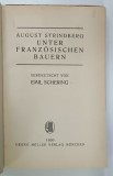 UNTER FRANZOSISCHEN BAUERN ( PRINTRE TARANII FRANCEZI ) von AUGUST STRINDBERG , 1920 * TEXT IN LIMBA GERMANA