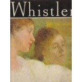 Whistler (Clasicii picturii universale)