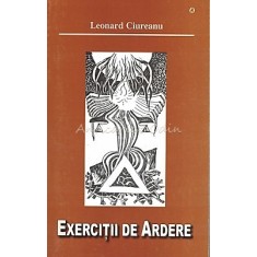 Exercitii De Ardere - Leonard Ciureanu