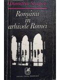 I. Dumitriu Sangov - Romania in arhivele Romei (editia 1973)