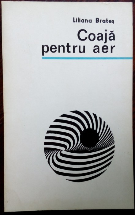LILIANA BRATES-COAJA PENTRU AER/VERSURI/DEBUT70/DEDICATIE-AUTOGRAF PT M.UNGHEANU