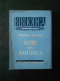 CHARLES DICKENS - NOTE DIN AMERICA