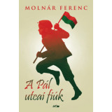 A P&aacute;l utcai fi&uacute;k - Moln&aacute;r Ferenc