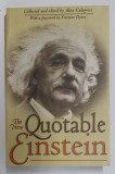 THE NEW QUOTABLE EINSTEIN , collected and edited by ALICE CALAPRICE , 2005