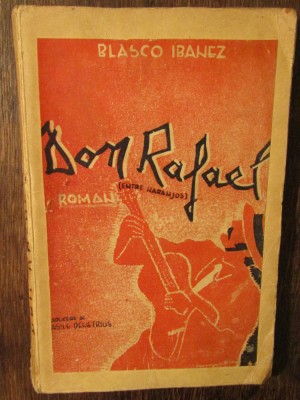 Don Rafael - Blasco Ibanez foto