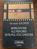 Reprezentări ale memoriei &icirc;n filmul documentar &ndash; Alexandu Solomon