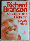 Lectii din scoala vietii - Richard Branson