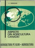 Cumpara ieftin Aspecte Agricultura Canadei, V. Vranceanu, Editura Ceres, 1971, Brosata, 13x20 cm, 177 Pagini
