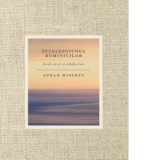 Intelepciunea duminicilor. Lectii care-ti vor schimba viata - Virginia Costeschi, Oprah Winfrey