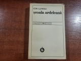 Scoala ardeleana.Miscarea ideologica nationala iluminista de Ion Lungu