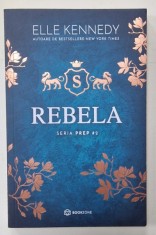REBELA , SERIA &amp;#039; PREP &amp;#039; No. 2 de ELLE KENNEDY , 2023 foto