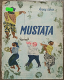 Mustata - Arany Janos// ilustratii Szasz Dorian, Lia Szasz, Alta editura