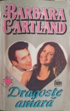 DRAGOSTE AMARA-BARBARA CARTLAND-270493